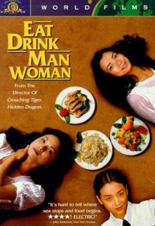 Ẩm Thực Nam Nữ (Eat Drink Man Woman)