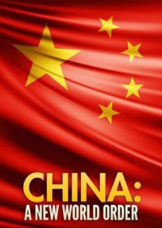 Trung Quốc: Một Trật Tự Thế Giới Mới (China: A New World Order)