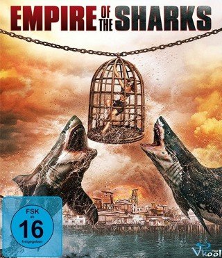 Đế Chế Cá Mập (Empire Of The Sharks)