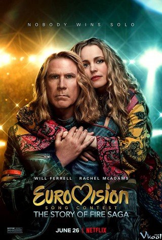 Cuộc Thi Ca Khúc Truyền Hình Eurovision: Câu Chuyện Về Fire Saga (Eurovision Song Contest: The Story Of Fire Saga 2020)