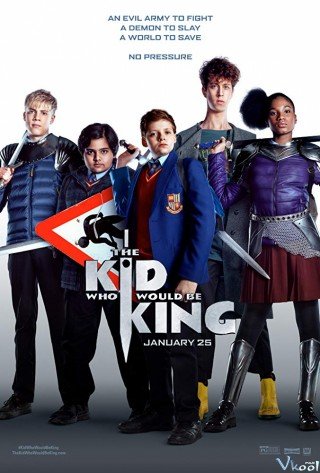 Cậu Bé Và Sứ Mệnh Thiên Tử (The Kid Who Would Be King 2019)