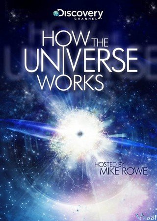 Vũ Trụ Hoạt Động Như Thế Nào Phần 8 (How The Universe Works Season 8)