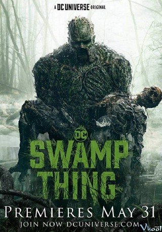 Quái Nhân Đầm Lầy Phần 1 (Swamp Thing Season 1 2019)