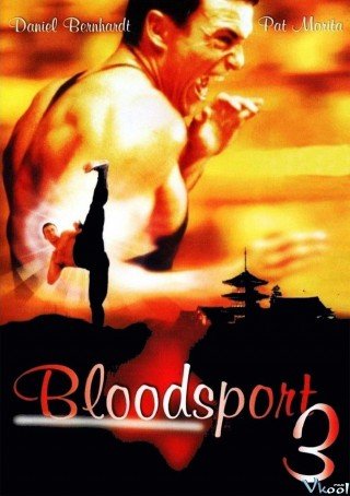 Võ Đài Đẫm Máu 3 (Bloodsport Iii 1996)