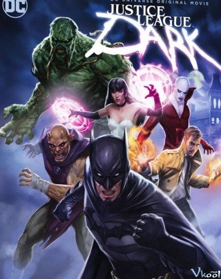 Liên Minh Công Lý Bóng Đêm (Justice League Dark)