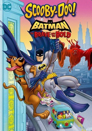 Biệt Đội Giải Cứu Gotham (Scooby-doo & Batman: The Brave And The Bold)