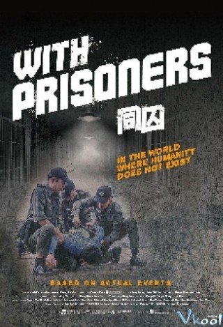 Chốn Ngục Tù (With Prisoners 2017)