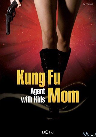 Bà Mẹ Điệp Viên (Kung Fu Mama (agentin Mit Kids))