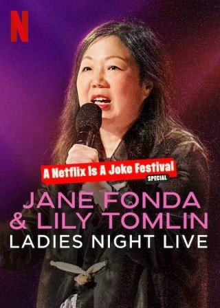 Jane Fonda & Lily Tomlin: Đêm Của Các Chị Em (Jane Fonda & Lily Tomlin: Ladies Night Live 2022)