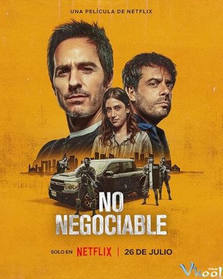 Không Thỏa Hiệp (Non Negotiable 2024)