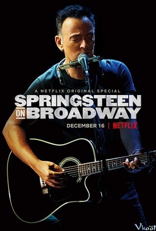 Springsteen Trên Sân Khấu (Springsteen On Broadway)