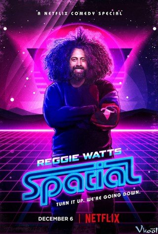 Reggie Watts: Không Gian (Reggie Watts: Spatial 2016)