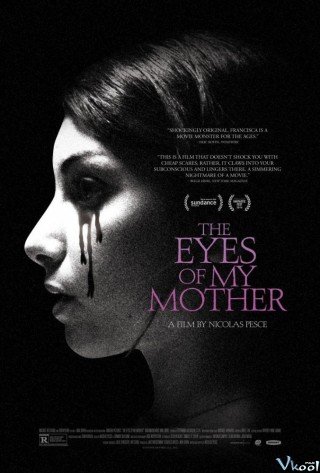 Đôi Mắt Huyền Bí (The Eyes Of My Mother 2016)