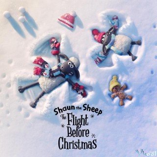 Chú Cừu Shaun: Cuộc Phiêu Lưu Giáng Sinh (Shaun The Sheep: The Flight Before Christmas)