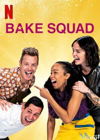 Biệt Đội Làm Bánh (Bake Squad 2021)