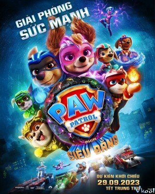 Paw Patrol: Phim Siêu Đẳng (Paw Patrol: The Mighty Movie)