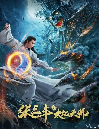 Trương Tam Phong 2: Thái Cực Thiên Sư (Tai Chi Hero 2020)