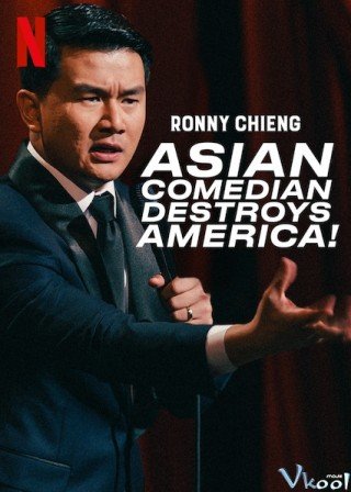 Ronny Chieng: Cây Hài Châu Á Hủy Diệt Nước Mỹ (Ronny Chieng: Asian Comedian Destroys America)