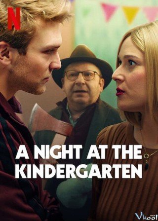 Đêm Ở Nhà Trẻ (A Night At The Kindergarten 2022)