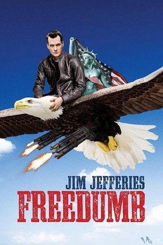 Jim Jefferies: Tự Do (Jim Jefferies: Freedumb)