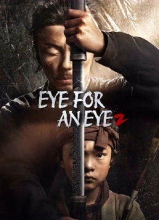 Mục Trung Vô Nhân 2: Dùng Mắt Trả Mắt (Eye For An Eye 2)