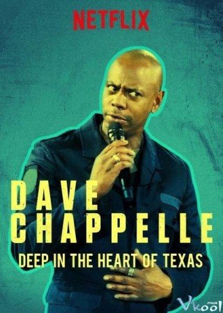 Thẳm Sâu Trong Trái Tim Texas: Dave Chappelle Diễn Trực Tiếp Tại Austin City Limits (Deep In The Heart Of Texas: Dave Chappelle Live At Austin City Limits)