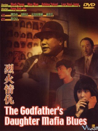 Con Gái Của Ông Trùm (The Godfathers Daughter Mafia Blues)