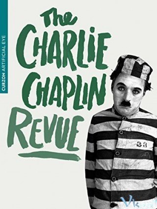 Xác Lô Chạy Sô (The Chaplin Revue)