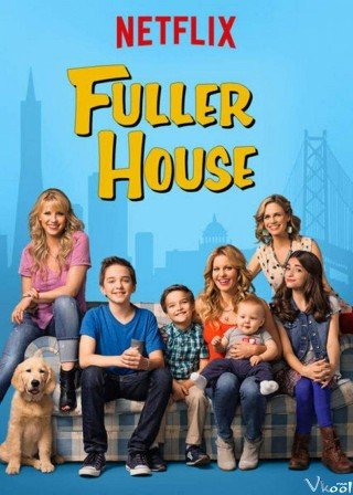 Gia Đình Fuller Phần 5 (Fuller House Season 5)