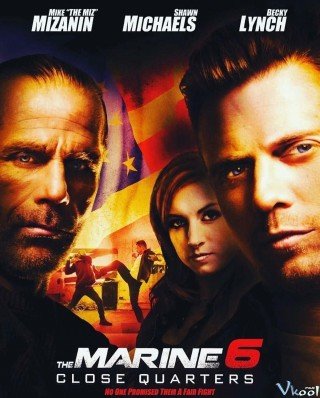 Lính Thủy Đánh Bộ 6: Chặn Lối (The Marine 6: Close Quarters)