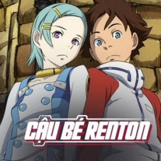 Cậu Bé Renton (Koukyoushihen Eureka Seven 2005)