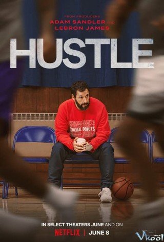 Hustle: Cuộc Đua Nba (Hustle)