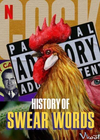 Lịch Sử Chửi Thề (History Of Swear Words)