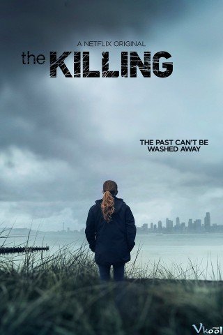 Vụ Giết Người Phần 4 (The Killing Season 4)