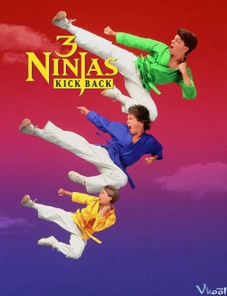 3 Ninja Siêu Quậy (3 Ninjas Kick Back 1994)