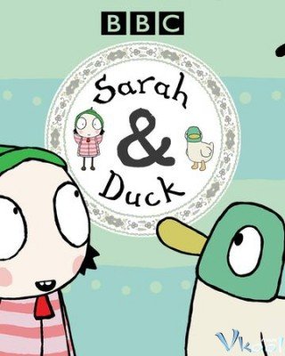Sarah Và Vịt 1 (Sarah & Duck Season 1)