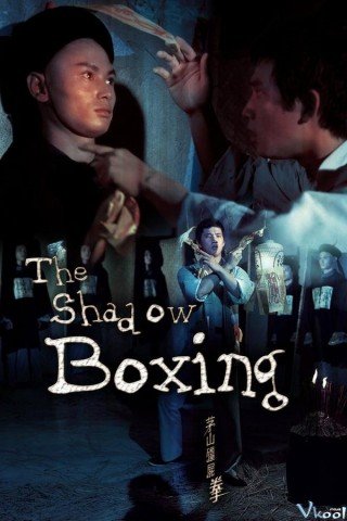 Mao Sơn Cương Thi Quyền (The Shadow Boxing)