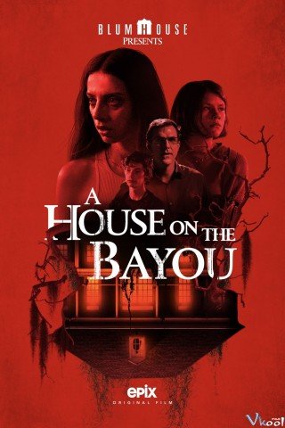 Ngôi Nhà Ở Bayou (A House On The Bayou 2021)