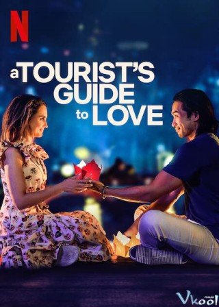 Hành Trình Tình Yêu Của Một Du Khách (A Tourist's Guide To Love 2023)