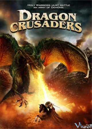 Rồng Thánh Chiến (Dragon Crusaders 2011)