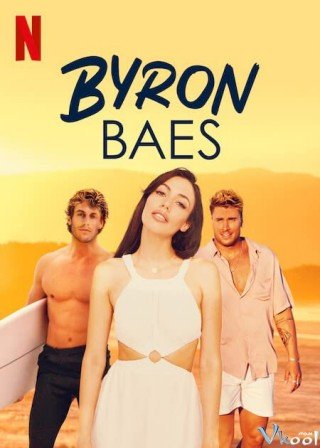 Byron Bay: Thị Trấn Người Nổi Tiếng (Byron Baes)
