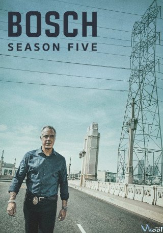 Kẻ Giết Người 5 (Bosch Season 5 2019)