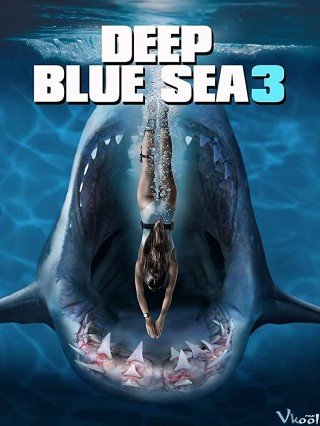 Biển Xanh Sâu Thẳm 3 (Deep Blue Sea 3 2020)