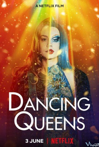 Nữ Hoàng Khiêu Vũ (Dancing Queens 2021)