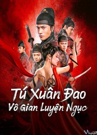 Tú Xuân Đao: Vô Gian Luyện Ngục (Brotherhood Of Blades 3: The Embroidered Sword 2024)