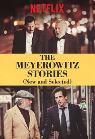 Chuyện Nhà Meyerowitz (The Meyerowitz Stories: New And Selected)