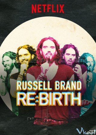 Russell Brand: Tái Sinh (Russell Brand: Re:birth 2018)
