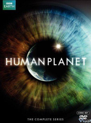 Hành Tinh Loài Người (Bbc: Human Planet 2011)