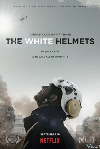 Những Chiếc Mũ Bảo Hộ Màu Trắng (The White Helmets 2016)
