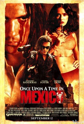 Mexico Một Thời Oanh Liệt (Once Upon A Time In Mexico 2003)